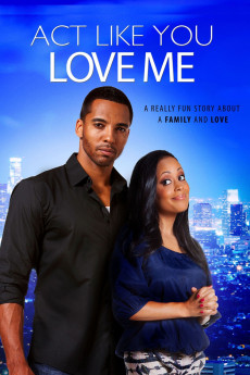 Act Like You Love Me (2013) download