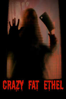 Crazy Fat Ethel (2016) download