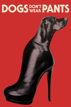 Dogs Don't Wear Pants (2019) download