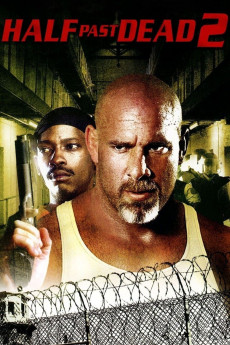Half Past Dead 2 (2007) download